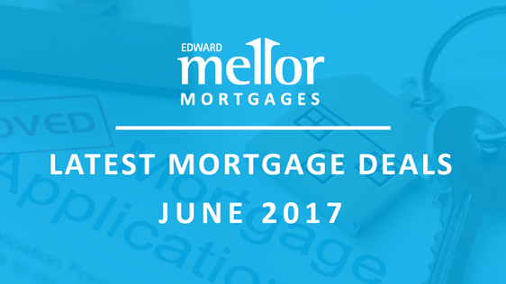Latest Mortgage Deals For June